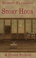 bokomslag Story Hour & Other Stories