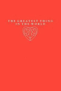 Henry Drummond - The Greatest Thing in the World, Häftad
