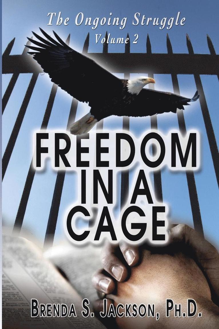 Freedom in a Cage 1