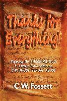 C. W. Fossett, Patricia Hicks - Thanks for Everything! Exposing the SHOCKING Truth, Häftad