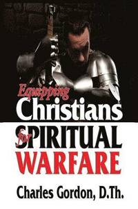 bokomslag Equipping Christians for Spiritual Warfare