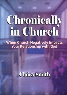 Chronically in Church 1