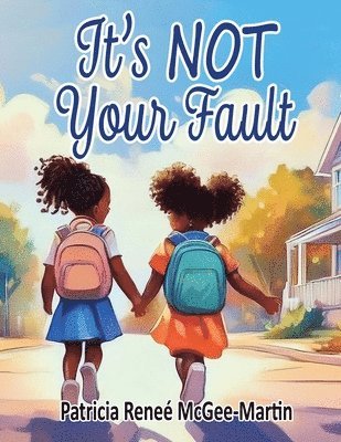 It's NOT Your Fault 1
