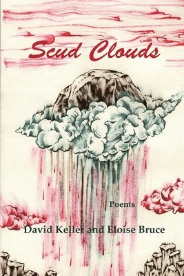 Eloise Bruce, David Keller - Scud Clouds, Häftad