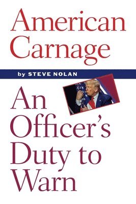 Steve Nolan - American Carnage, Häftad