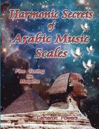 bokomslag Harmonic Secrets of Arabic Music Scales