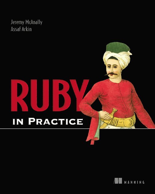 Jeremy McAnally, Asaaf Arkin - Ruby in Practice, Häftad