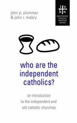 Who Are the Independent Catholics? 1
