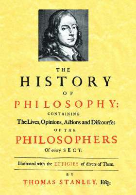 Thomas Stanley - History of Philosophy (1701), Häftad