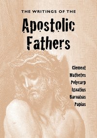 bokomslag The Writings of the Apostolic Fathers