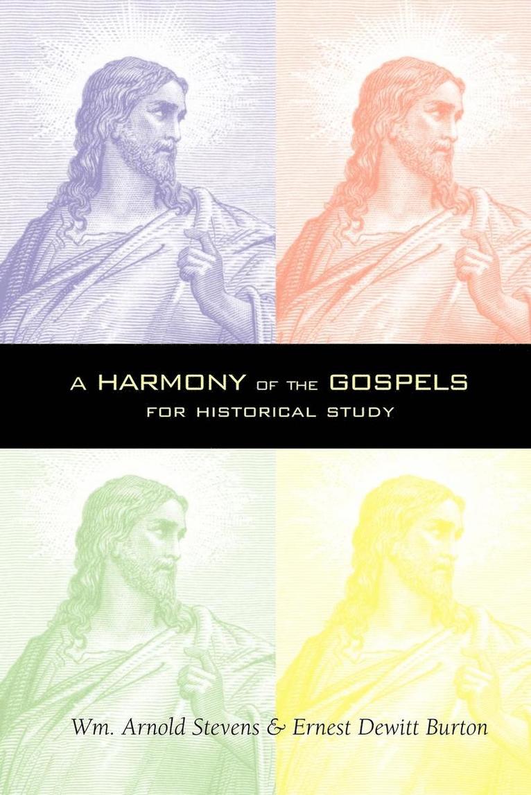 A Harmony of the Gospels 1