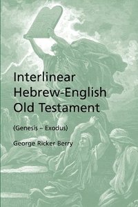 bokomslag Interlinear Hebrew-English Old Testament (Genesis - Exodus)