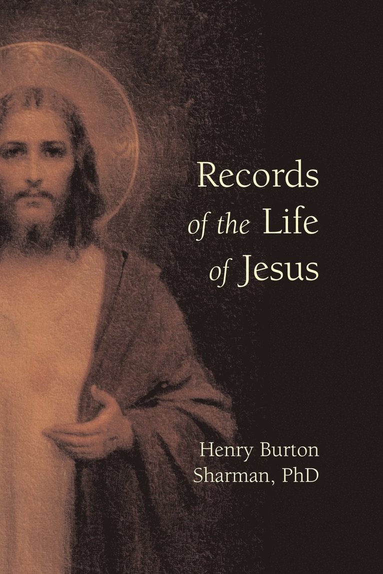 Records of the Life of Jesus 1