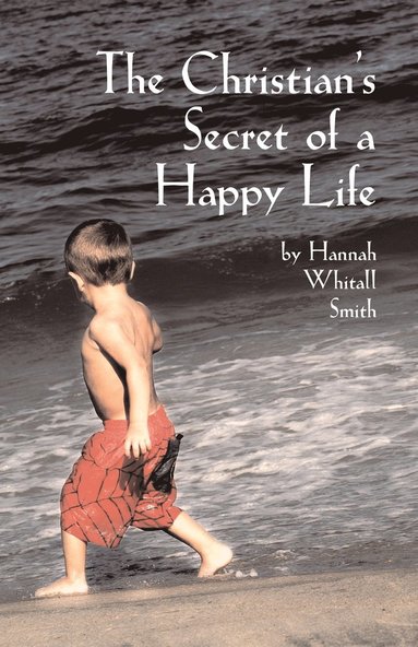 bokomslag Christian's Secret of a Happy Life