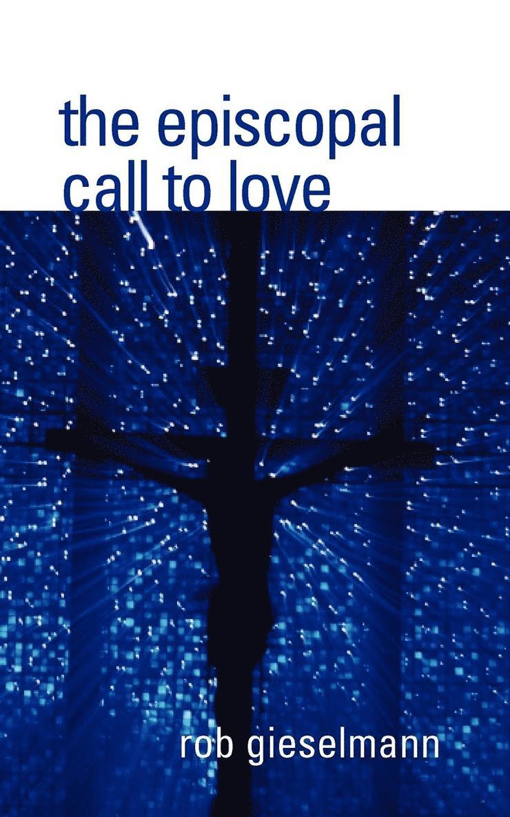 The Episcopal Call to Love 1