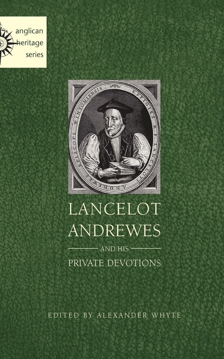 Lancelot Andrewes and His Private Devotions 1