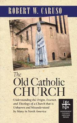 The Old Catholic Church 1