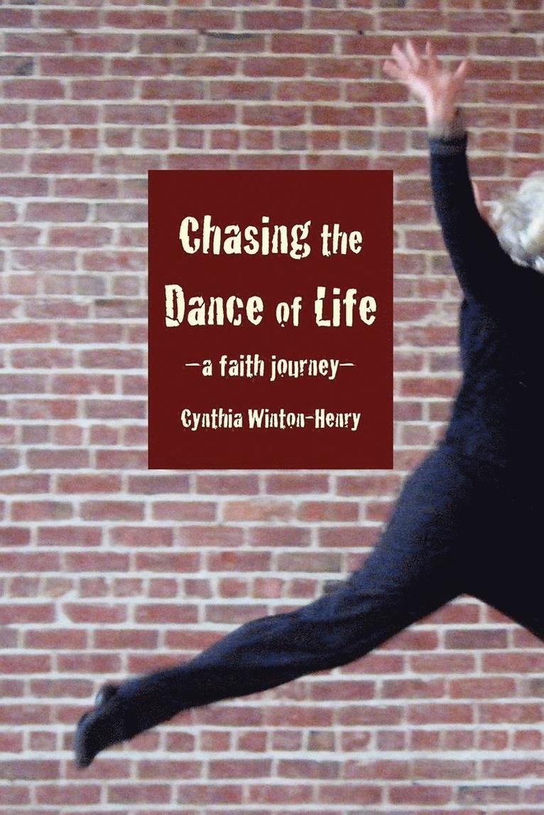 Chasing the Dance of Life 1