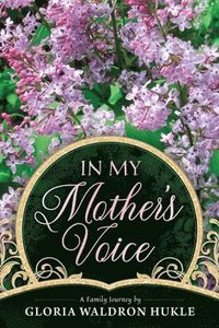 bokomslag In My Mother's Voice