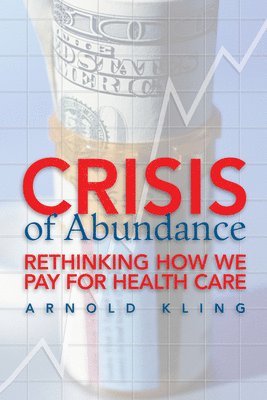 Crisis of Abundance 1