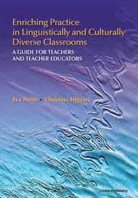 bokomslag Enriching Practice In Linguistically And Culturally Diverse Classrooms