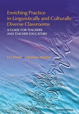 Enriching Practice In Linguistically And Culturally Diverse Classrooms 1