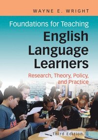 bokomslag Foundations For Teaching English Language Learners