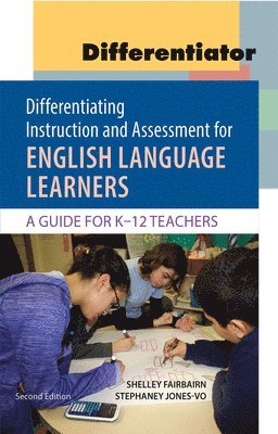 Shelley Fairbairn, Stephaney Jones-Vo - Differentiating Instruction and Assessment for English Language Learners with Differentiator Flip Chart, Häftad