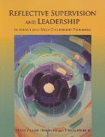 Reflective Supervision and Leadership in Infant and Early Childhood Programs 1