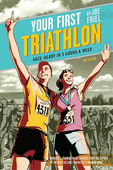 Joe Friel - Your First Triathlon, Häftad