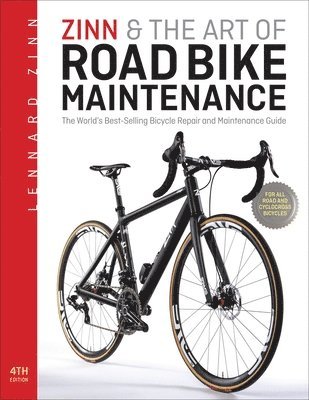 Lennard Zinn - Zinn & the Art of Road Bike Maintenance, Häftad