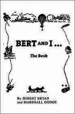 Robert Bryan, Marshall Dodge - Bert and I: The Book, Häftad. Tillgänglighet: Lägg i varukorg
