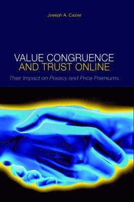 Value Congruence and Trust Online 1