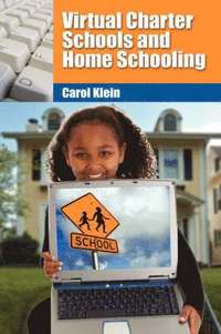 bokomslag Virtual Charter Schools and Home Schooling