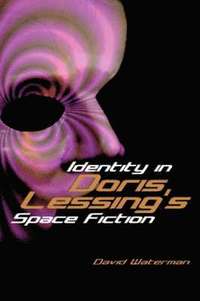 bokomslag Identity in Doris Lessing's Space Fiction