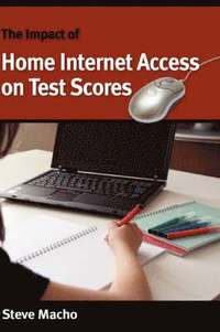 bokomslag The Impact of Home Internet Access on Test Scores