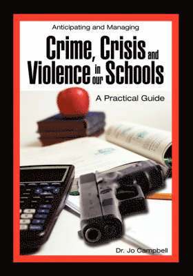 bokomslag Anticipating and Managing Crime, Crisis, and Violence in Our Schools