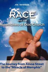 bokomslag Race and the Assemblies of God Church