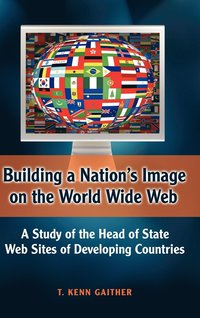 bokomslag Building a Nation's Image on the World Wide Web