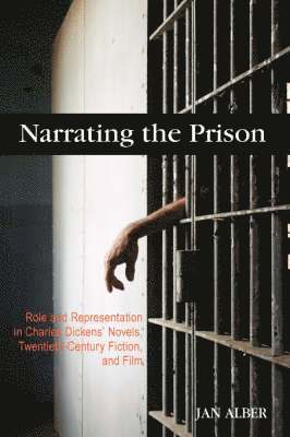Jan Alber - Narrating the Prison, Inbunden