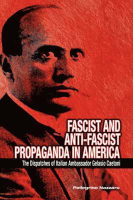 Fascist and Anti-Fascist Propaganda in America 1