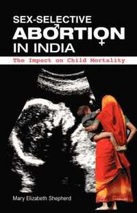 bokomslag Sex-Selective Abortion in India