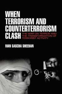 bokomslag When Terrorism and Counterterrorism Clash