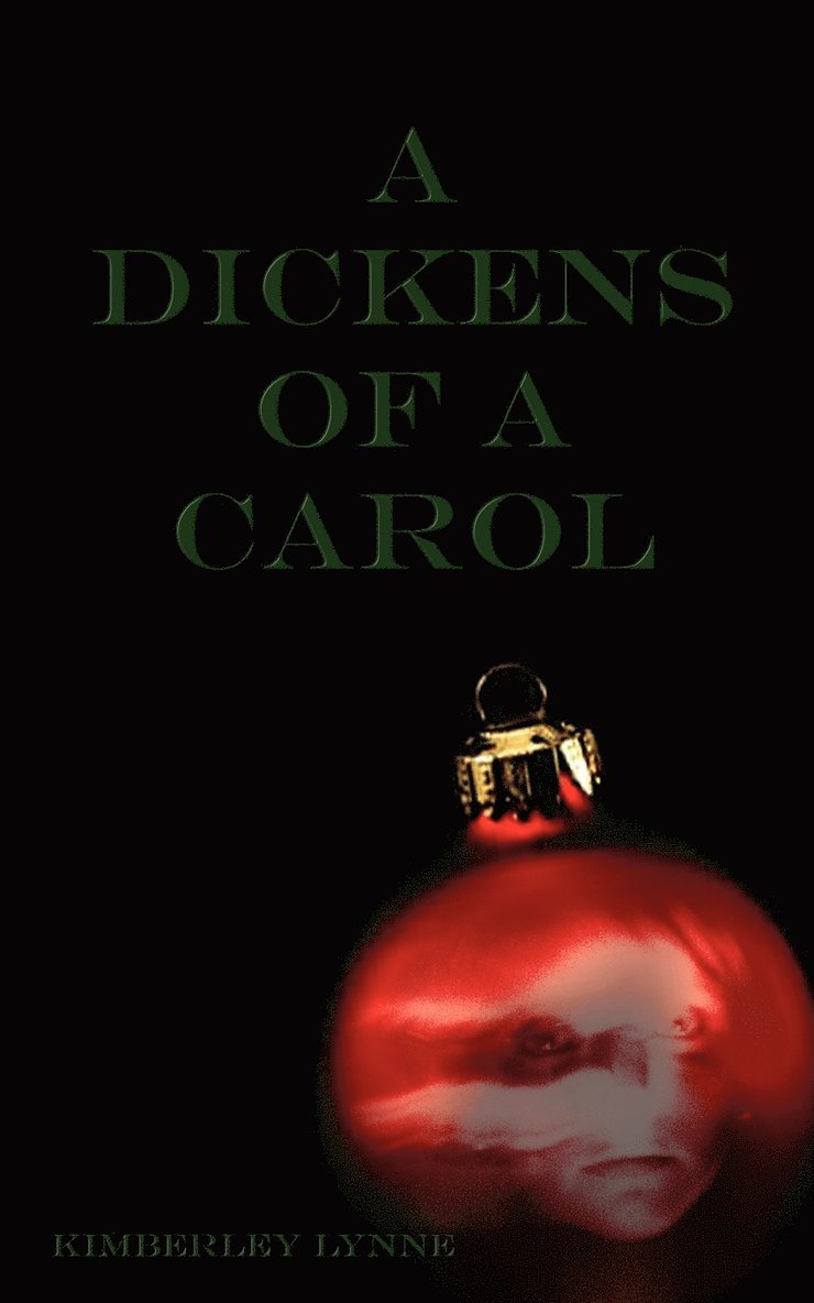 Kimberley Lynne - Dickens of a Carol, Häftad
