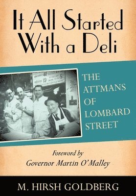 M Hirsh Goldberg - It All Started with a Deli, Inbunden. Tillgänglighet: Lägg i varukorg