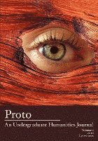 bokomslag Proto: An Undergraduate Humanities Journal, Vol. 1 2010 Eyewitness