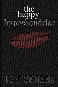 bokomslag Happy Hypochondriac