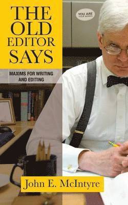 John E McIntyre, John E. McIntyre - Old Editor Says, Häftad
