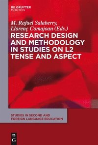 bokomslag Research Design and Methodology in Studies on L2 Tense and Aspect
