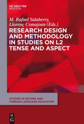 Research Design and Methodology in Studies on L2 Tense and Aspect 1